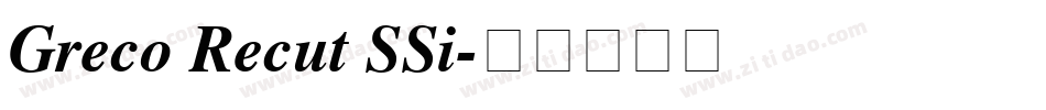 Greco Recut SSi字体转换